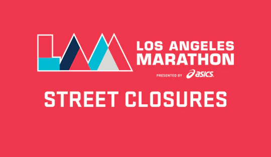 LA Marathon Additional Street Closures List